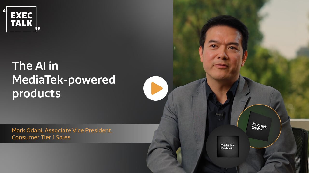 Mark Odani- The Ai in MediaTek-powered products-Thumbnail