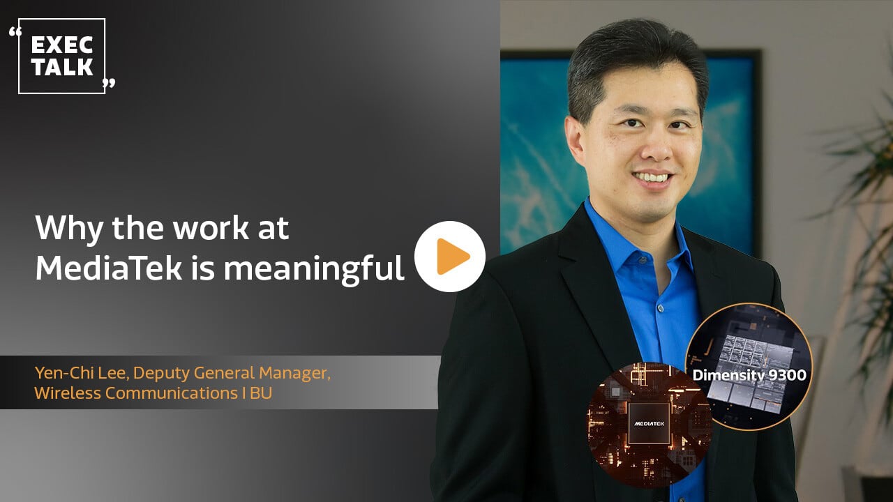 Why the work at mediaTek is meaningful-Yenchi Lee